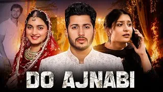 Thumbnail: Do Ajnabi || ladka Ladki Bhaage Shaadi Se || Varun Sahu Creation