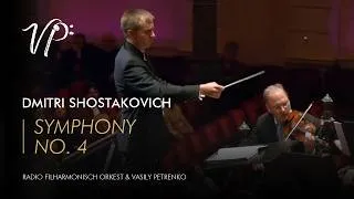 Thumbnail: Dmitri Shostakovich - Symphony No. 4. Vasily Petrenko & Radio Filharmonisch Orkest