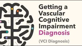 Thumbnail: Getting Vascular Cognitive Impairment (VCI) Diagnosis