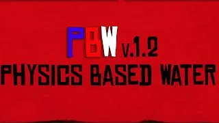 Thumbnail: PBW v.1.2 (Physics Based Water Mod)