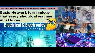 Thumbnail: Basic electrical network terminology that every engineer must know