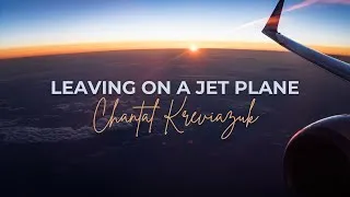 Thumbnail: Chantal Kreviazuk - Leaving On A Jet Plane (HD Lyrics Video)