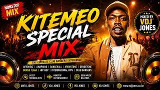 Thumbnail: KITEMEO SPECIAL MIX 🔥 | Ultimate Kenyan Club Bangers & Trending Hits | VDJ Jones | Kapitani | Mastar