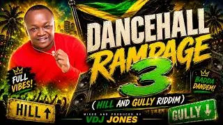 Thumbnail: Dancehall Rampage 3 (Hill and Gully Riddim) | Best Jamaican Dancehall Hits 2026 Mixed by VDJ Jones
