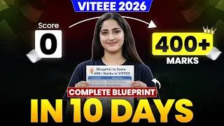 Thumbnail: VITEEE 2026: Score Zero to 400+ Marks Complete Blueprint for 10 Days |  Diksha mam