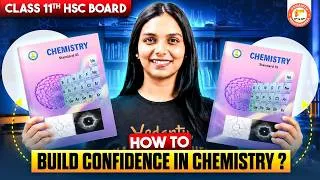 Thumbnail: How To Build Confidence In Chemistry?🤔 | Study Chemistry Like This! | HSC Board | By Vanshika Mam