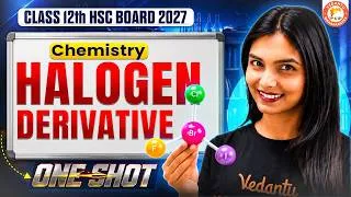Thumbnail: Class 12th Halogen Derivative In One Shot | Class 12th Organic Chemistry HSC Board | Vanshika Mam