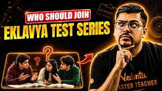 Thumbnail: Who Should Join Eklavya Test Series? | Complete Details, Benefits, Features | JEE 2027 | Harsh Sir