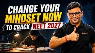 Thumbnail: Change Your Mindset NOW to Crack NEET 2027 | The Right Mindset | NEET 2027 Preparration | MD Sir