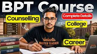 Thumbnail: BPT Course Complete Details 2026 | Counselling Nunchi College Joining Varaku! 🔥Complete Roadmap |