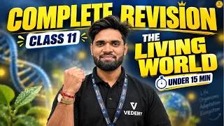 Thumbnail: THE LIVING WORLD UNDER 15 MIN COMPLETE REVISION CLASS 11th | #biology #livingworld #biologyclass11th
