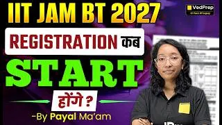 Thumbnail: 😱 IIT JAM BT 2027 Registration Date OUT? Here's the Truth! VedPrep IIT JAM