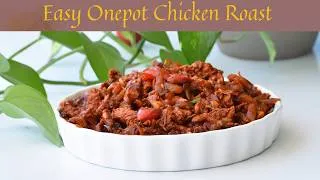 Thumbnail: Easy One-pot Chicken Roast | Quick Recipe | ഈസി ചിക്കൻ റോസ്റ്റ് | Bachelor's Special