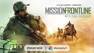 Thumbnail: Rana Daggubati lives and trains like BSF jawans on Mission Frontline | Now Streaming on Discovery+