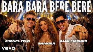 Thumbnail: Alex Ferrari, Shakira & Michel Teló - Bara Bara Bere Bere (Remix 2026) Summer Festival Anthem