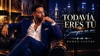 Thumbnail: Todavía Eres Tú 💔 | Cuando Amar a Alguien Significa No Poder Olvidarlo | Romeo Santos Style