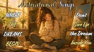 Thumbnail: Where the Dreams Begin — Don’t Give Up on the Dream Inside You | Motivational Music Video