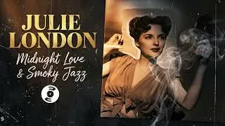 Thumbnail: Julie London Style ✨ | Golden Era Jazz Classics | Romantic Soul Vibes