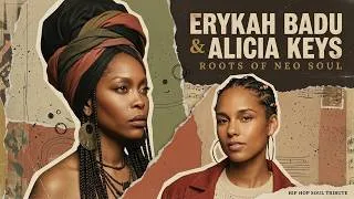 Thumbnail: Erykah Badu & Alicia Keys – Smooth Soul & Conscious Hip Hop Classics