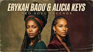 Thumbnail: Erykah Badu & Alicia Keys – Soulful Hip Hop & Neo Soul Classics