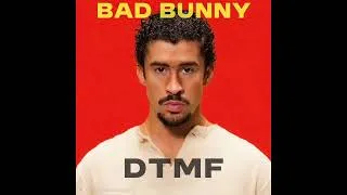 Thumbnail: Bad Bunny – DTMF | Official Audio | Latest Latin Music