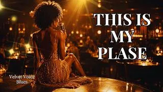 Thumbnail: Velvet Voice Blues – This Is My Place | Soulful Blues, Female Vocal, Modern Blues Groove