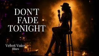 Thumbnail: Velvet Voice Blues – Don't Fade Tonight | Modern Electric Blues | Female Vocal
