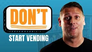 Thumbnail: Reasons You Shouldn't Start a Vending Business
