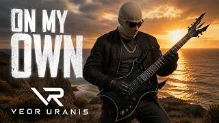Thumbnail: Veor Uranis - ON MY OWN (Visualizer)
