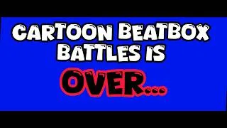 Thumbnail: Cartoon Beatbox Battles is OVER....