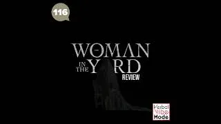 Thumbnail: The Woman in the Yard (2025) Review | 116