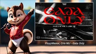 Thumbnail: Gata Only - Floyymenor ❌️ Cris MJ || Version Chipmunks - Lyrics/Letra