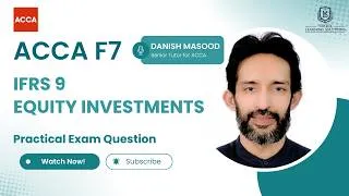 Thumbnail: ACCA F7 IFRS 9 | Equity Instruments Exam Questions Solved Step by Step