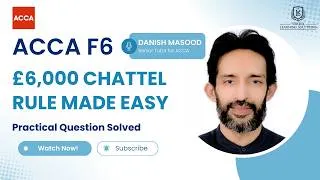 Thumbnail: ACCA F6 Capital Gains Tax | Chattels £6,000 Rule Explained with Exam Question