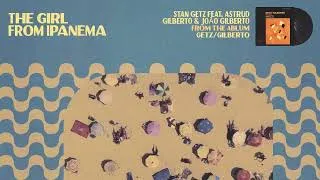 Thumbnail: Stan Getz - The Girl From Ipanema (Summer Samba Visualizer)
