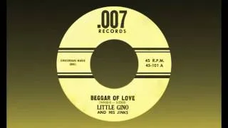 Thumbnail: GINO & HIS JINKS - Beggar of Love (1950s?) By Request!