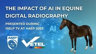 Thumbnail: The Impact of AI on Equine Digital Radiography at AAEP 2025