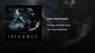 Thumbnail: Prodigy Of Mobb Deep - Dirty New Yorker (Remastered)