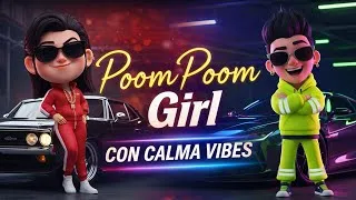 Thumbnail: Poom Poom Girl — Con Calma Vibes 🔥💃 #party #vibes #girl