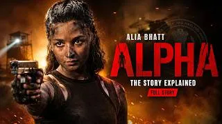 Thumbnail: Alpha Movie Story Explained | Alia Bhatt, Sharvari, Anil Kapoor & Bobby Deol