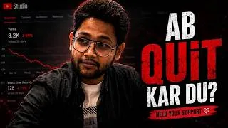 Thumbnail: Kya Main YouTube Chhod Du? Sach Batane Ka Time Aa Gaya Hai