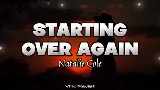 Thumbnail: Starting Over Again - Natalie Cole (Lyrics)