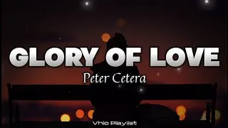 Thumbnail: Glory Of Love - Peter Cetera (Lyrics)