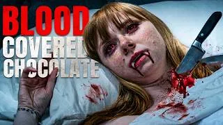 Thumbnail: Blood Covered Chocolate | Full Horror Movie in English