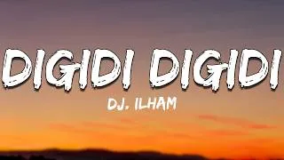 Thumbnail: DIGIDI DIGIDI  -  DJ. ILHAM (Lyrics)