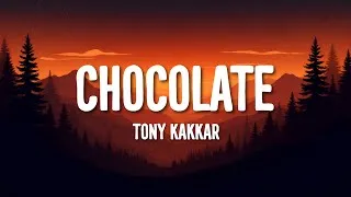 Thumbnail: Tony Kakkar - Chocolate (Lyrics)