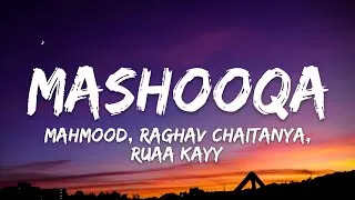 Thumbnail: Pritam, Mahmood, Raghav Chaitanya, Ruaa Kayy - Mashooqa (Lyrics)