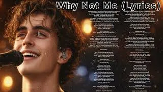 Thumbnail: Top Music Why Not Me (Lyrics)