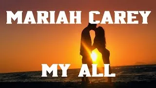 Thumbnail: Mariah Carey - My All (Lyrics)