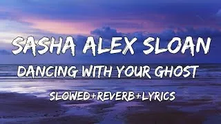 Thumbnail: Dancing With Your GhostSong by Sasha Alex Sloan ( Slowed Reverb Lyrics)